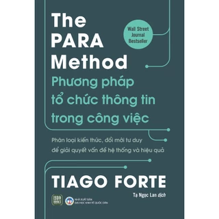 Sách -  The PARA Method – Phương pháp tổ chức thông tin trong công việc - Tiago Forte