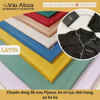 Vải lụa Latin Chất liệu cao cấp, có độ bóng đẹp, mềm mại và độ rủ cao dùng may đồ bộ, áo dài, áo bà ba......