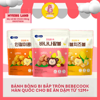 [DATE T4.2025] Bánh Bỏng Bi Bắp Tròn BEBECOOK Hàn Quốc Cho bé ăn dặm từ 12M+