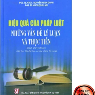 Sách - Hiệu quả của pháp luật Những vấn đề lý luận và thực tiễn (NXB Chính trị quốc gia Sự thật)
