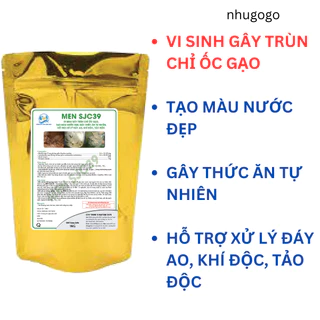 Men SJC 39 gói qui cách 1kg VI SINH GÂY TRÙN CHỈ ỐC GẠO, TẠO MÀU NƯỚC ĐẸP