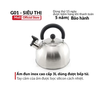 Ấm đun nước inox cao cấp G01 3L dùng được bếp từ có còi reo đun nước pha trà nấu mì cho các loại bếp