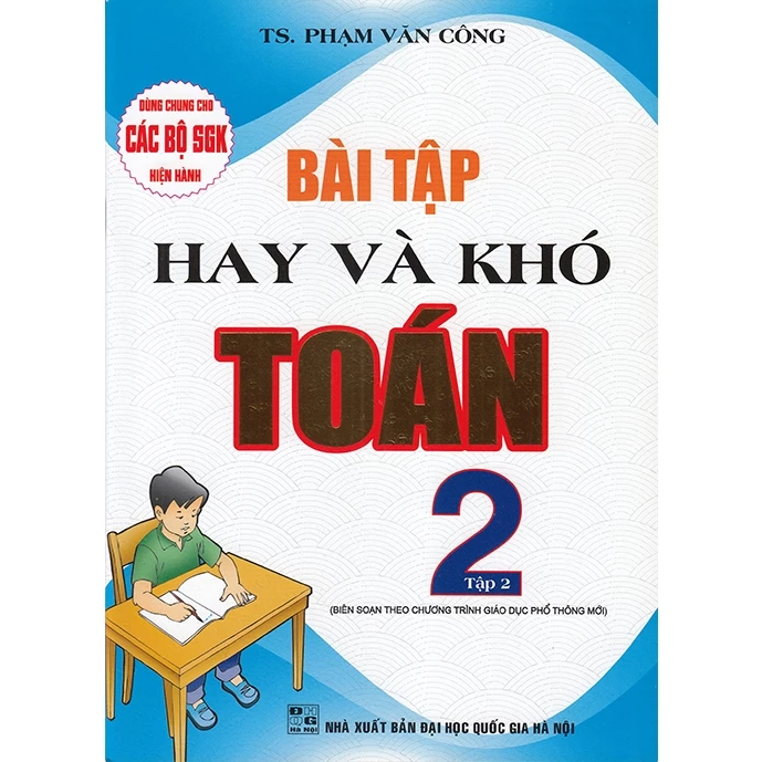 Sách - Bài tập hay và khó Toán 2 tập 2 (Dùng chung cho các bộ sgk hiện hành)