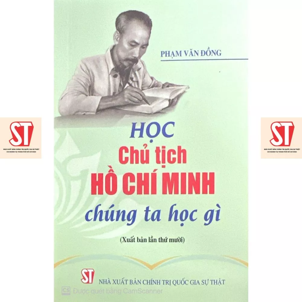 [Sách] Học chủ tịch Hồ Chí Minh - chúng ta học gì (xuất bản lần thứ mười)