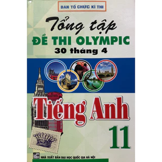 Sách - Tổng tập Đề thi olympic 30 tháng 4 Tiếng Anh 11