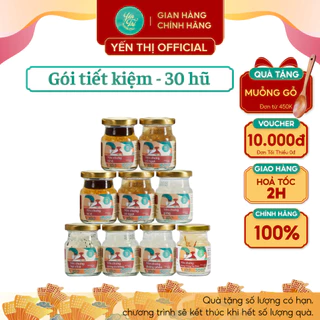 Yến Thị - Gói tiết kiệm 30 hũ, chưa bao gồm hộp quà - Yến sào Khánh Hòa chưng sẵn - 30% yến thô/hũ 70ml