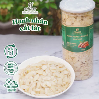 Fonut hạnh nhân cắt lát hũ 500g-250g hạt dinh dưỡng tốt cho mẹ bầu hoặc nấu sữa hạt, làm bánh, ăn vặt