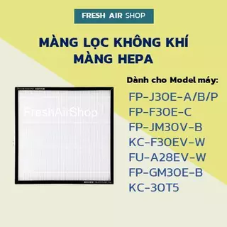 Màng Lọc Hepa FP-J30E-A/B/P, FZ-F30HFE, KC-F30EV, FP-F30E-C, FP-GM30E-B, FP-JM30V-B, KC-30T5 màng lọc không khí