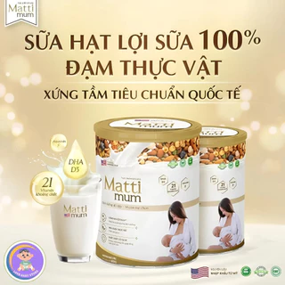 Sữa Matti Mum Hộp 650g - Sữa Hạt Lợi 100% Đạm Thực Vật Cho Mẹ Sau Sinh, Chứng Nhận NON-GMO của Hoa Kỳ