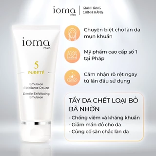 Tẩy tế bào da chết giúp sạch sâu hết mụn IOMA PARIS Gentle Exfoliating Emulsion 50ML