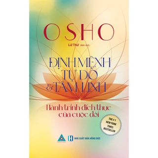 Sách Osho - Định Mệnh tự Do và tâm Linh - Hành Trình Đích Thực của cuộc Đời ( DN1)