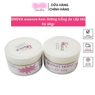 ENOVA essence-kem dưỡng trắng da cấp tốc hủ 60gr