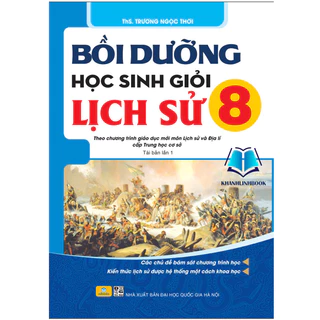 Sách - Bồi Dưỡng Học Sinh Giỏi Lịch Sử 8 (Theo chương trình GDPT mới)