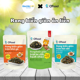 Rong biển giòn trộn gia vị ăn liền O'Food - Gói 30g