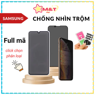 Cường lực Chống nhìn trộm Samsung A15 A14 A13 A12 A05s A22 A23 A24 A25 A30s A31 A32 A3 A34 A50s A51 A52 A53 A54 A71 A72