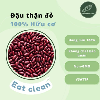 ĐẬU ĐỎ TÂY 100% HỮU CƠ - KHÔNG CHẤT BẢO QUẢN - AN TOÀN SỨC KHOẺ