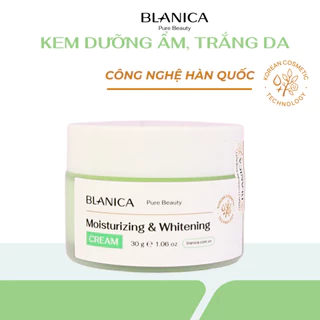 Kem dưỡng cấp ẩm dưỡng da sáng khỏe đều màu BLANICA Moisturizing & Whitening Cream ngăn ngừa lão hóa 30g