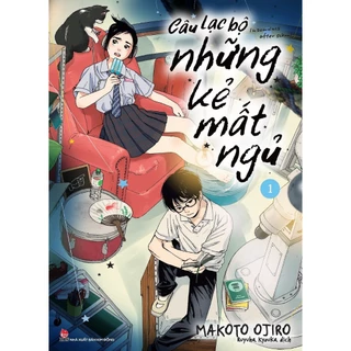 Truyện Câu lạc bộ những kẻ mất ngủ - Tập 1 (Tặng kèm Postcard) - Tntmanga