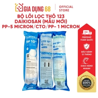 Bộ lõi lọc thô 123 Daikiosan (Mẫu mới) Dùng chung cho máy lọc nước Daikiosan, Makano- chính hãng Đại Việt