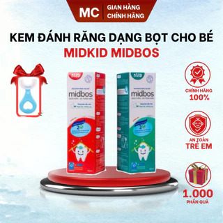 Kem Đánh răng dạng bọt  MIDBOS cho bé nuốt được giúp làm sạch và bảo vệ men răng, chống hôi miệng, an toàn cho trẻ em