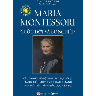 Sách - Maria Montessori - Cuộc đời và sự nghiệp - NXB Phụ nữ