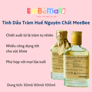 Tinh Dầu Tràm Huế MeeBee Nguyên Chất 100ml / 80ml/ 30ml - Tinh Dầu Tràm Giúp Giữ Ấm, Xông Phòng