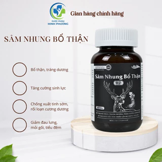 Sâm Nhung Bổ Thận Nam Nữ Chính Hãng - Hỗ trợ chứng thận hư ,thận yếu