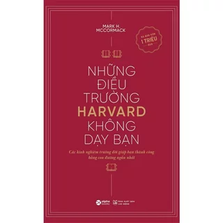 Sách - Những Điều Trường Harvard Không Dạy Bạn