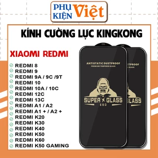 Cường lực KINGKONG KK Xiaomi Redmi 12C 13R 9 9A 9C 9T 10 10A 10C 12 13C A1 A2 A3 K20 K30 K40 K50 K60 K70 Pro Gaming