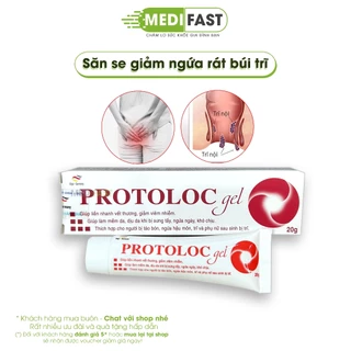 Kem bôi trĩ Protoloc gel mẫu mới - trĩ nội, trĩ ngoại - tuýp 20g giảm ngứa rát khó chịu, có thêm Kẽm Oxyde