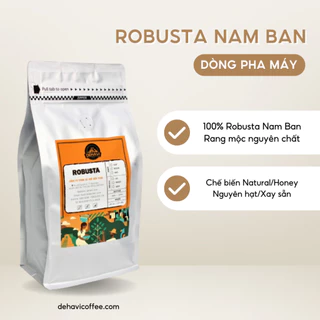 100% ROBUSTA PHA MÁY nguyên hạt/xay sẵn, nguyên chất rang mộc, chế biến Natural/Ướt/Honey từ Dehavi Coffee