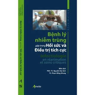 Sách - Bệnh Lý Nhiễm Trùng Gặp Trong Hồi Sức Và ĐiềuTri Tích Cực