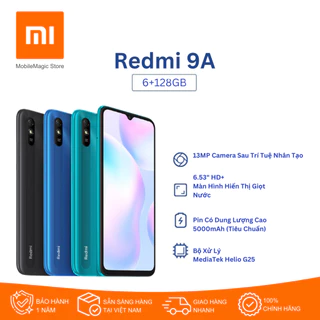 Xiaomi Redmi 9A 6GB+128GB/5000mAh Pin Với Bảo Hành 1 Năm