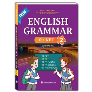 Sách Minh Thắng - English grammar for ket tập 2 ( có đáp án)