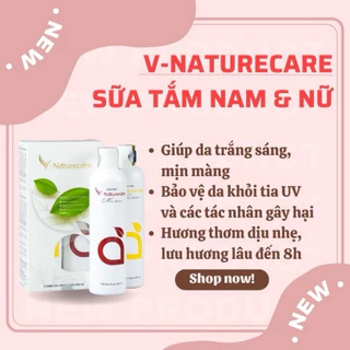 Sữa Tắm Nam/Nữ Cao Cấp Từ Thiên Nhiên. V-NATURECARE [ Lành Tính Với Mọi Loại Da Lưu Hương Lâu] 🌷🌷