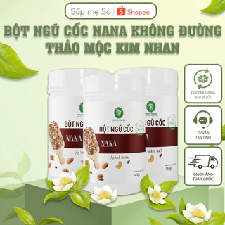 Bột ngũ cốc NANA không đường Thảo Mộc Kim Nhan vị ngọt từ đậu nảy mầm và các loại hạt giúp bổ sung dinh dưỡng - Hộp 500g