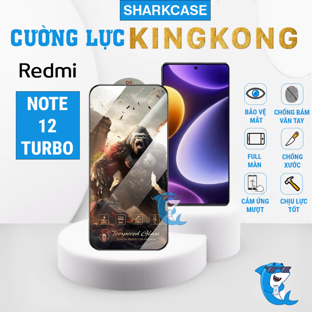 Kính cường lực Redmi NOTE 12 TURBO KingKong full màn chịu lực cảm ứng mượt chống bám vân tay bảo vệ màn hình