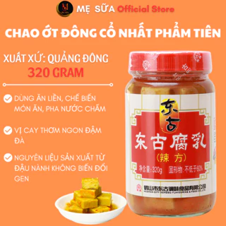 CHAO ỚT ĐÔNG CỔ NHẤT PHẨM TIÊN 320GR MẸ SỮA