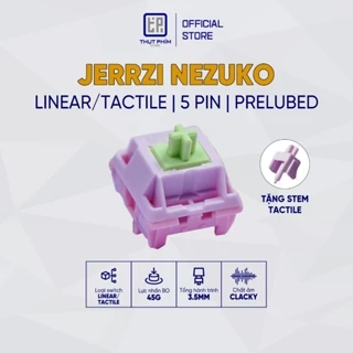 Jerrzi Nezuko Switch - Linear/Tactile [2 in 1] 45gr 2 stem thay thế - Thụt Phím Store
