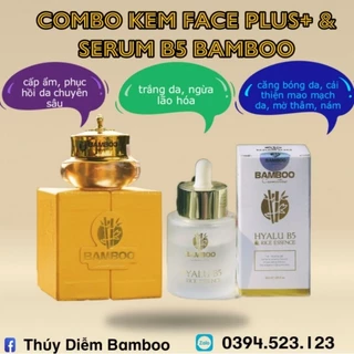 COMBO KEM FACE PLUS VÀ SERUM B5 BAMBOO