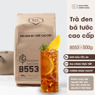 Trà đen bá tước cao cấp B553 Dotea Earl Grey Tea - 500g vị thơm tao nhã hương Bergamot nồng nàn