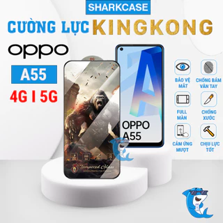 Kính cường lực Oppo A55 4G 5G KingKong full màn chống bám vân tay bảo vệ màn hình điện thoại