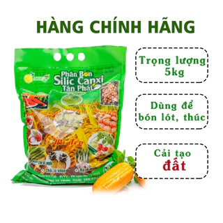 PHÂN BÓN SILIC TÂN PHÁT BAO 5KG BÓN LÓT BÓN THÚC DẠNG HẠT HIỆU QUẢ CHO NHIỀU LOẠI CÂY