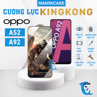 Kính cường lực Oppo A52 / A92 KingKong full màn chống bám vân tay bảo vệ màn hình điện thoại