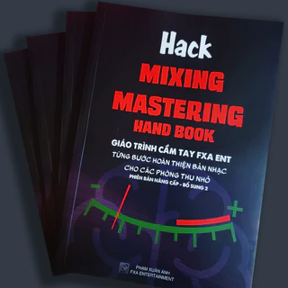 Hack Mixing - Mastering Âm Thanh Âm Nhạc