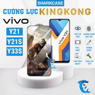 Kính cường lực VIVO Y21 / Y21S / Y33S KingKong full màn chống bám vân tay bảo vệ màn hình điện thoại