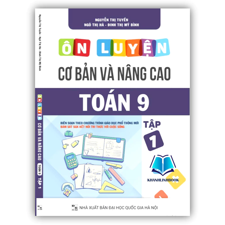 Sách - Ôn luyện cơ bản và nâng cao Toán 9 Tập 1 (Bám sát SGK Kết Nối)