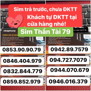 Sim Vina Thần Tài 79 (Sim chưa đăng ký thông tin, Khách tự Đăng Ký tại cửa hàng nhé)