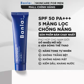 Kem Chống Nắng Cho Nam Kiềm Dầu Chống Ánh Sáng Xanh Banla Ultra Protection Sunscreen SPF 50 PA+++ 30ml