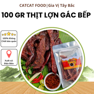 100g Thịt Lợn Gác Bếp Cát Cát Food chuẩn vị Tây Bắc